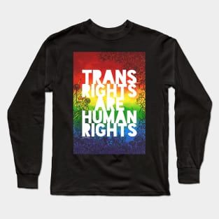 Trans Rights Are Human Rights Long Sleeve T-Shirt